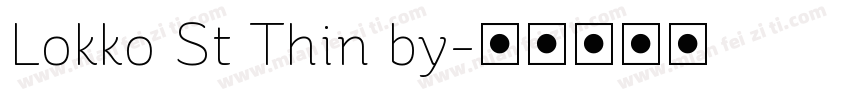 Lokko St Thin by字体转换